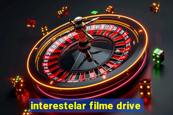 interestelar filme drive